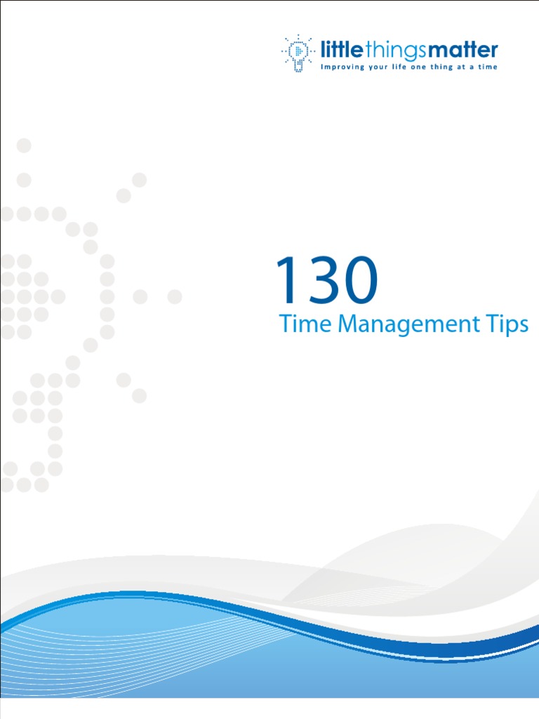 130 Essential Time Management Tips | PDF