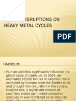 Human Disruptions on Heavy Metal Cycles