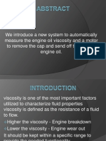 We Introduce A New System To Automatically Measure The Engine Oil Viscosity and A Motor To Remove The Cap and Send Off The Spoiled Engine Oil