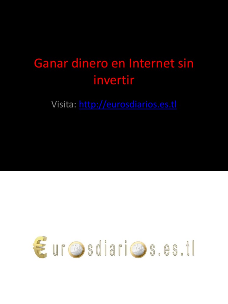Ganar dinero en Internet sin invertir | PDF
