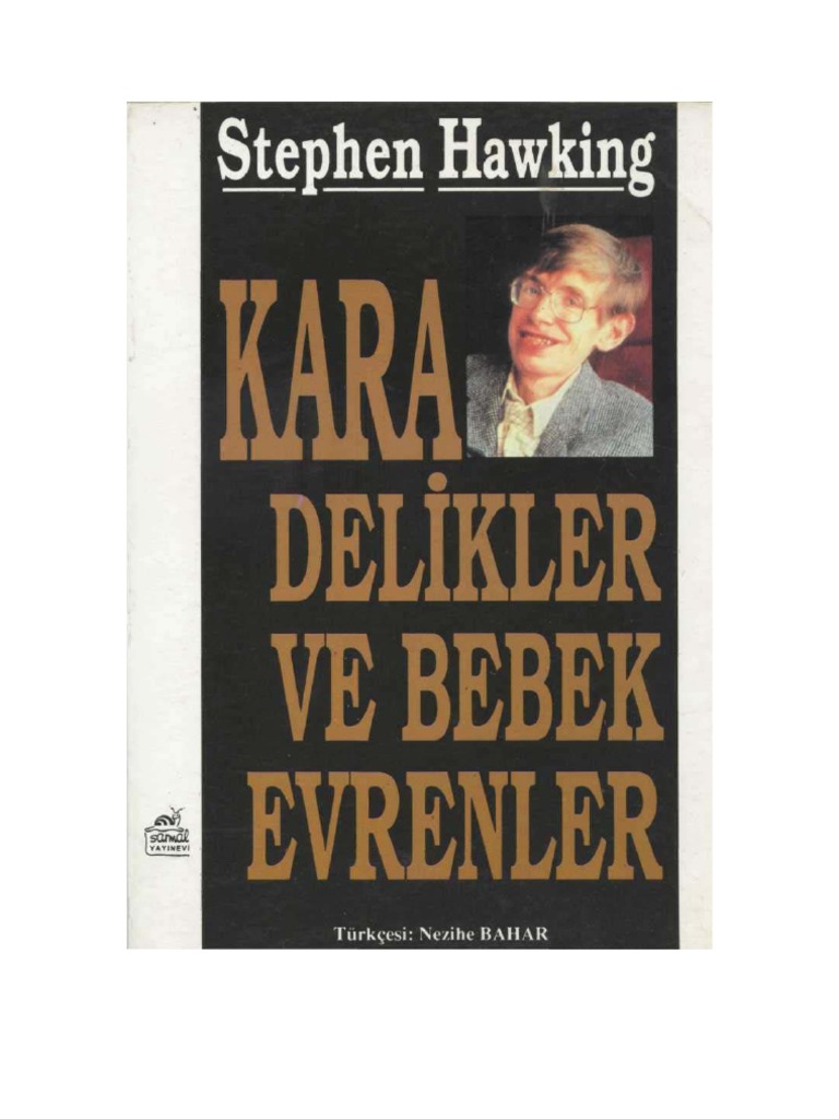 KARA DELİKLER VE BEBEK EVRENLER ( STEPHEN HAWKİNG)