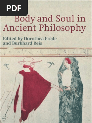 Dorothea Frede Burkhard Reis Body And Soul In Ancient Philosophy