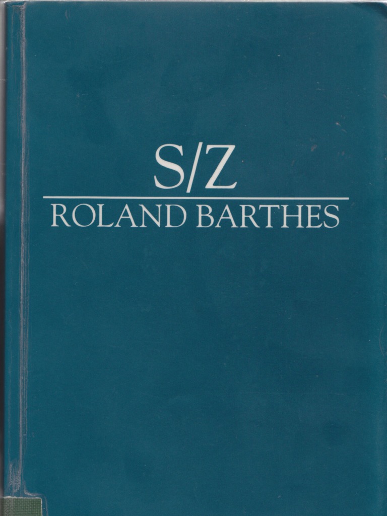 S Z By Roland Barthes Discourse Truth
