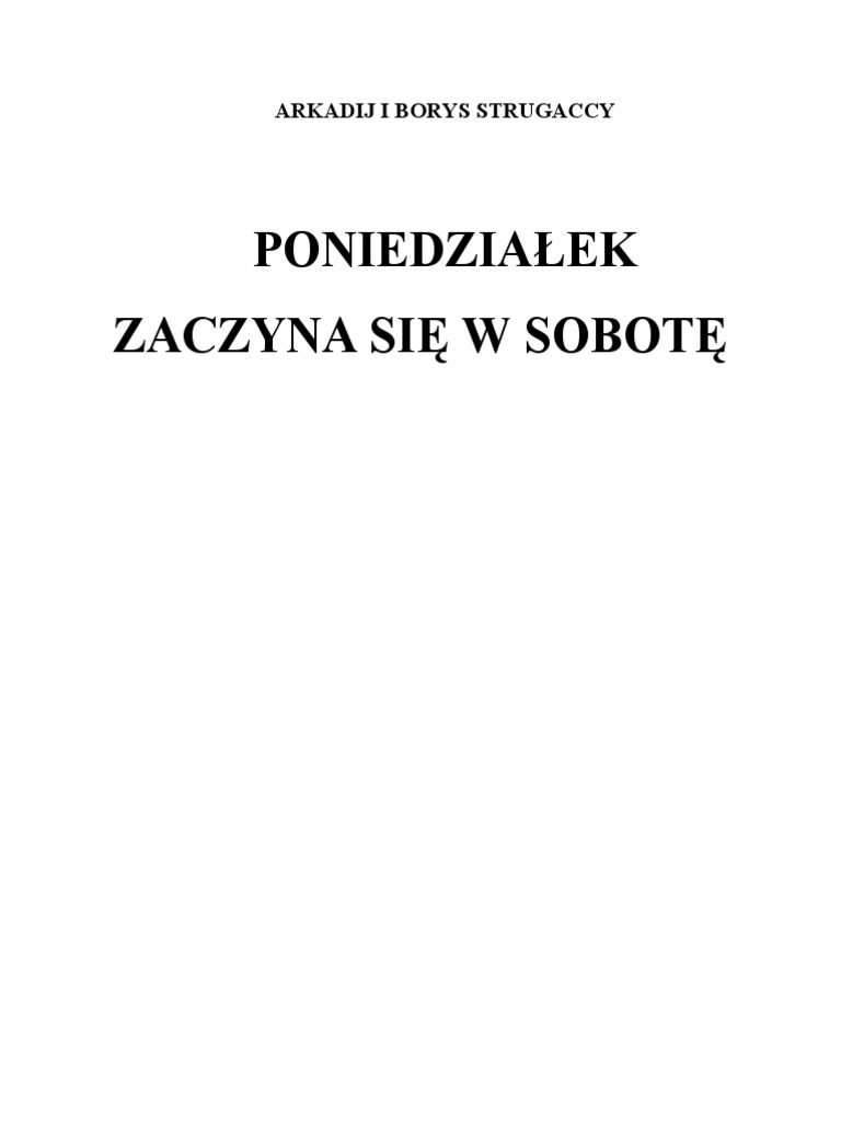 A. i B. Strugaccy - Poniedziałek zaczyna się w sobotę