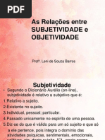 3 As relações entre SUBJETIVIDADE e OBJETIVIDADE