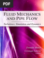 Fluid Mechanics and Pipe Flow: Turbulence, Simulation and Dynamics