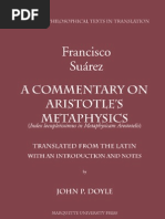 Francisco Suarez (1548-1617) - A Commentary on Aristotle's Metaphysics (Tr. John P Doyle 2004)