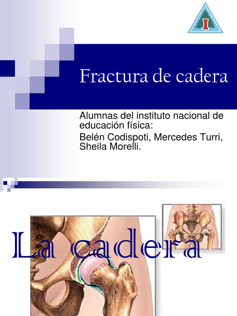 Fracturas de Cadera: Tipos y Causas | PDF | Cadera | Osteoporosis