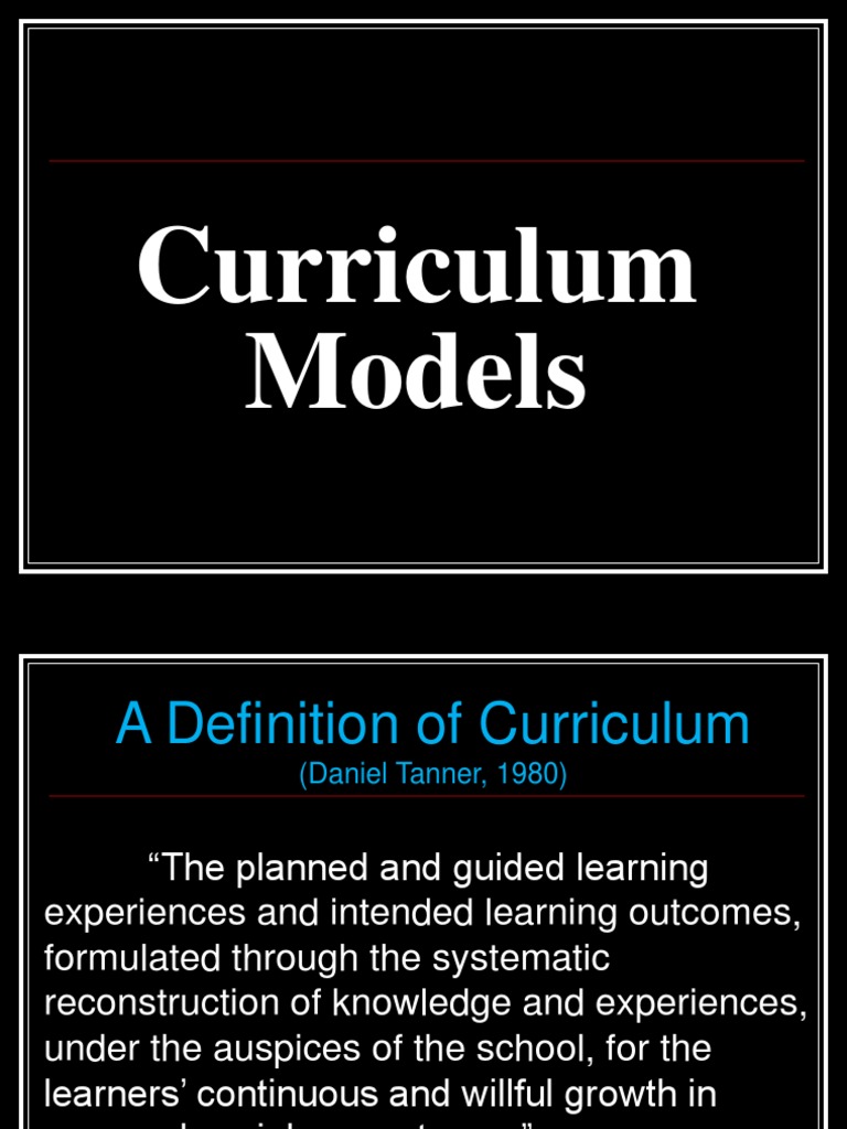 Curriculum Development Models Explained | PDF | Curriculum | Learning