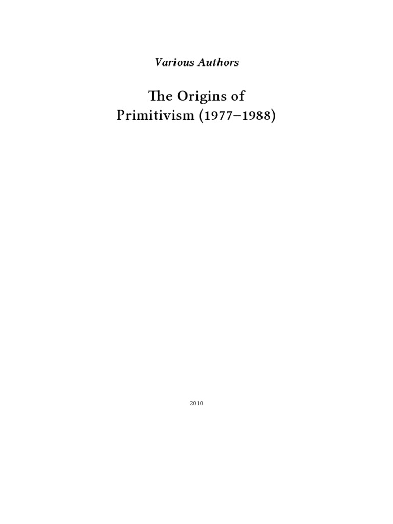 The Origins of Primitivism | PDF | Marxism | Hunter Gatherer
