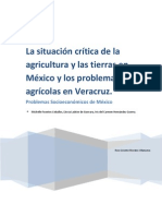 La Situación Crítica de La Agricultura y Las Tierras en México y Los Problemas Agrícolas en Veracruz.