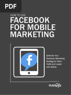 How To Use FACEBOOK FOR MOBILE MARKETING