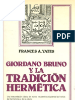 Frances Yates 1983 Giordano Bruno y La Tradicion Hermetica Una Interpretacion Clasica Del Mundo Renacentista Siguiendo Las Huellas Del Hermetismo PDF