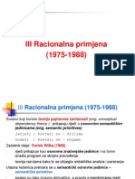 III Racionalna Primjena (1975-1988)