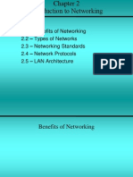 2.1 - Benefits of Networking 2.2 - Types of Networks 2.3 - Networking Standards 2.4 - Network Protocols 2.5 - LAN Architecture