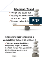 Thesis Statement / Stand: Weigh The Issues Out Qualify With Measured Words and Tone Remain Defensible