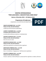 Ciclo di conferenze organizzate dall'Università degli Studi di Salerno in occasione della mostra dedicata a Pier Luigi Nervi, con la collaborazione del Comune di Salerno e della PLN Project. 