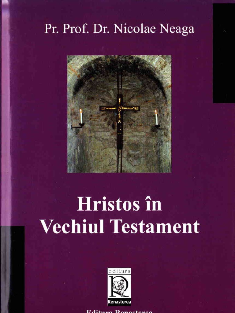 PR Prof DR Nicolae Neaga Hristos in Vechiul Testament | PDF