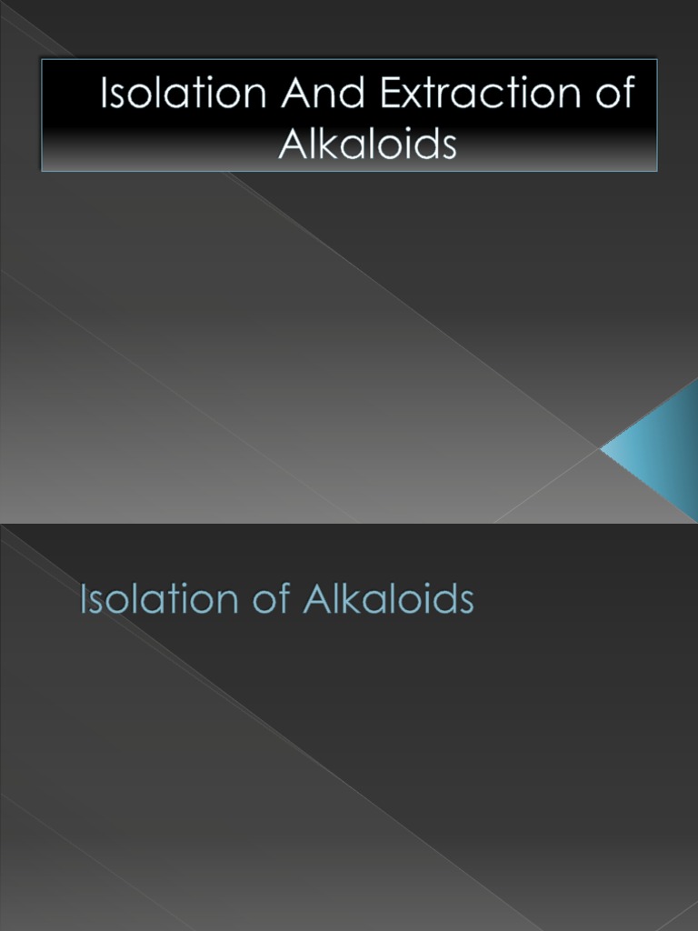 Isolation and Extraction of Alkaloids PDF Alkaloid Solvent