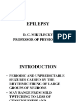 Epilepsy: D. C. Mikulecky Professor of Physiology