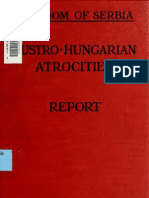 Report Upon The Atrocities Committed by The Austro-Hungarian Army During The First Invasion of Serbia"