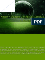 Origen y Evolución Geológica Del Territorio Costarricense