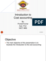 Introduction To Cost Accounting: By: Puneet Kumar Asst. Prof. Niet, Nbs