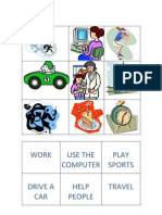 Work Use The Computer Play Sports Drive A CAR Help People Travel