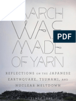 March Was Made of Yarn Reflections on the Japanese Earthquake Tsunami and Nuclear Meltdown Edited by Elmer Luke and David Karashima Excerpt