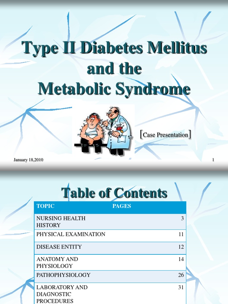 Type II Diabetes Mellitus and the Metabolic Syndrome A Case