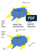 Helps The Enviorment: Less Spend Electrici Ty