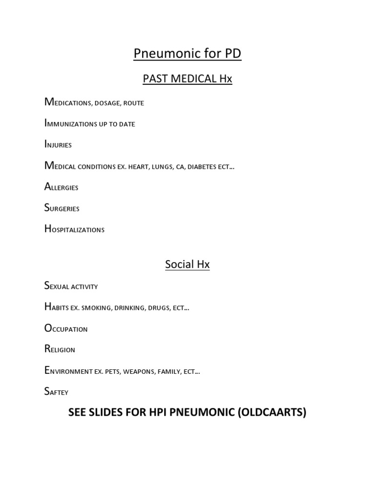 Pneumonic For PD: Past Medical HX M I I M A S H Social HX S H O R E S ...