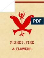 Fishes, Fire & Flowers