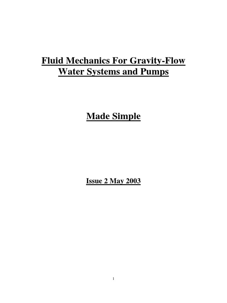 Fluid Mechanics for GravityFlow Water Systems and Pumps Made Simple
