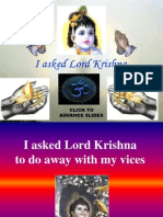 I Asked Lord Krishna... : Click To Advance Slides