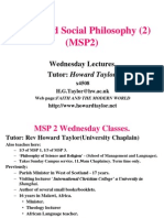 Moral and Social Philosophy (2) (MSP2) : Wednesday Lectures. Tutor: Howard Taylor