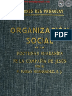 Misiones Del Paraguay - Organizacion Social de Las Doctrinas Guaranies de La Compañia de Jesus Por El Padre Pablo Hernandez - Portalguarani