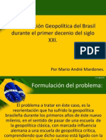 Reorientación Geopolítica Del Brasil Durante El Primer Decenio