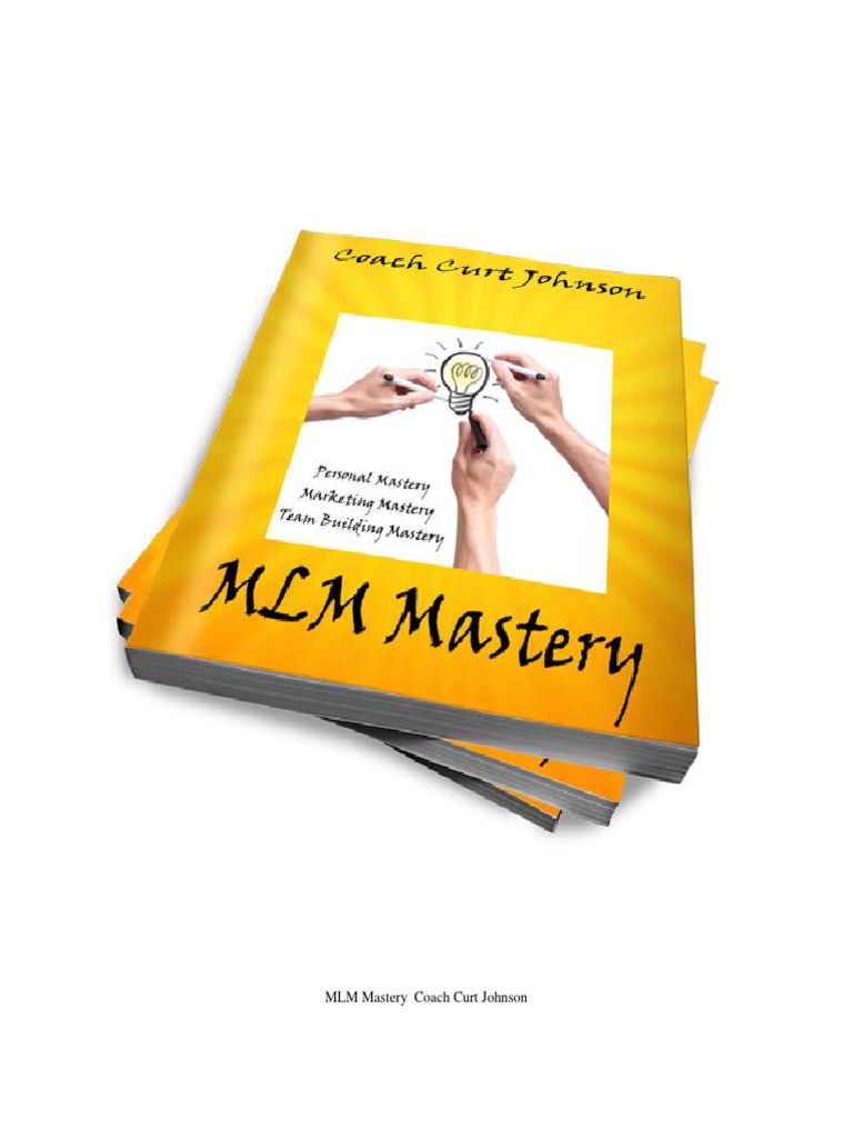 MLM Mastery Coaching with Curt Johnson | PDF | Multi Level Marketing ...