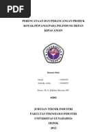 Download PERENCANAAN DAN PERANCANGAN PRODUK KOTAK PEWANGI PADA PELINDUNG DEPAN KIPAS ANGIN by Heru Zie SN122752219 doc pdf