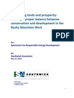 Conserving Lands and Prosperity: Seeking A Proper Balance Between Conservation and Development in The Rocky Mountain West.
