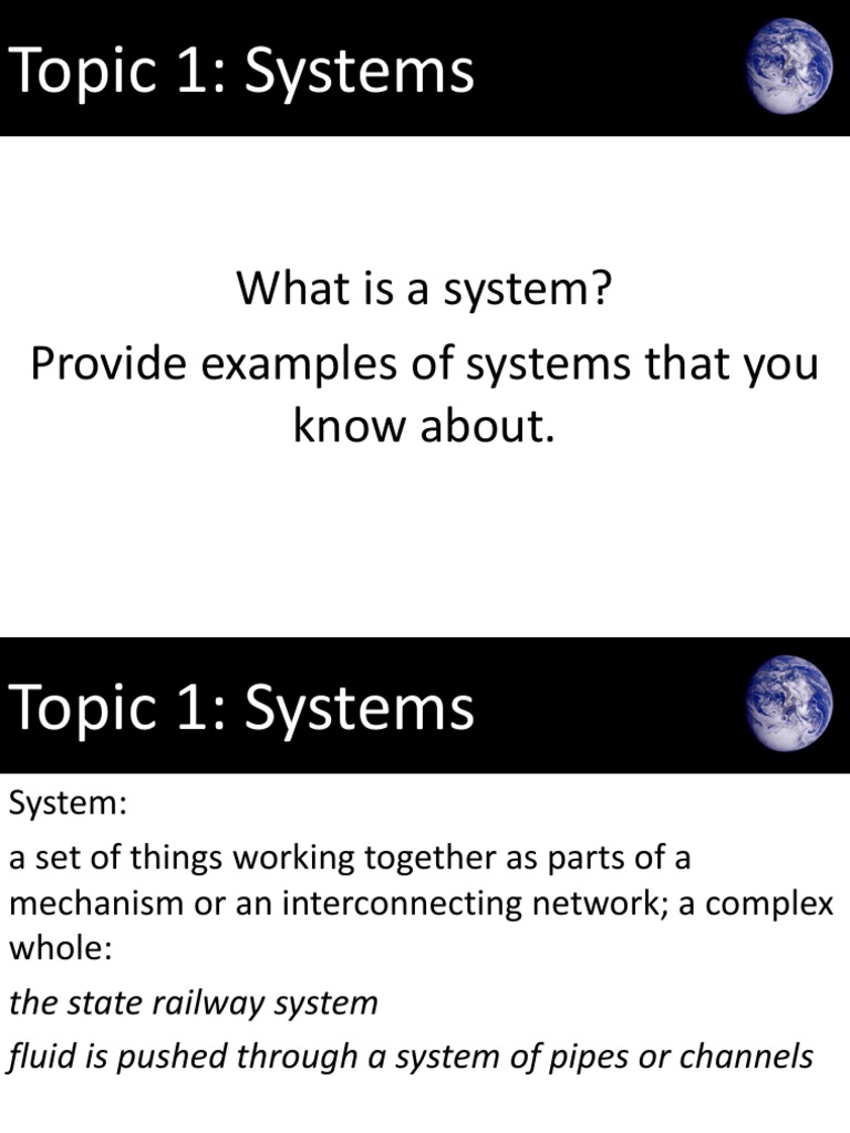 Topic 1: Systems: What Is A System? Provide Examples of Systems That ...