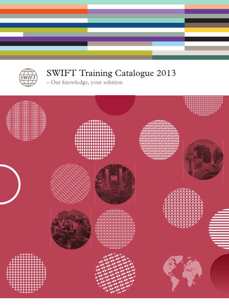 SWIFT Training Catalogue 2013: - Our Knowledge, Your Solution | PDF ...