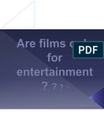 Topics (Are Films Only For Entertainment)