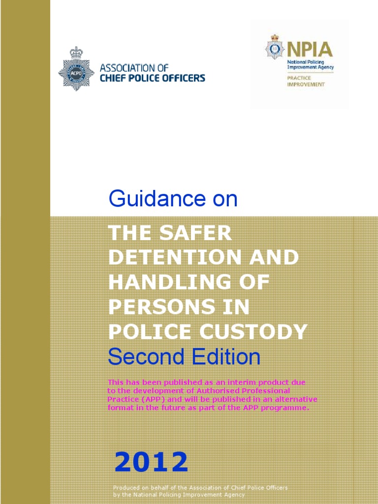 Guidance on THE SAFER DETENTION AND HANDLING OF PERSONS IN POLICE