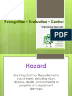 Hazard Recognition - Evaluation - Control: Engineering Approach