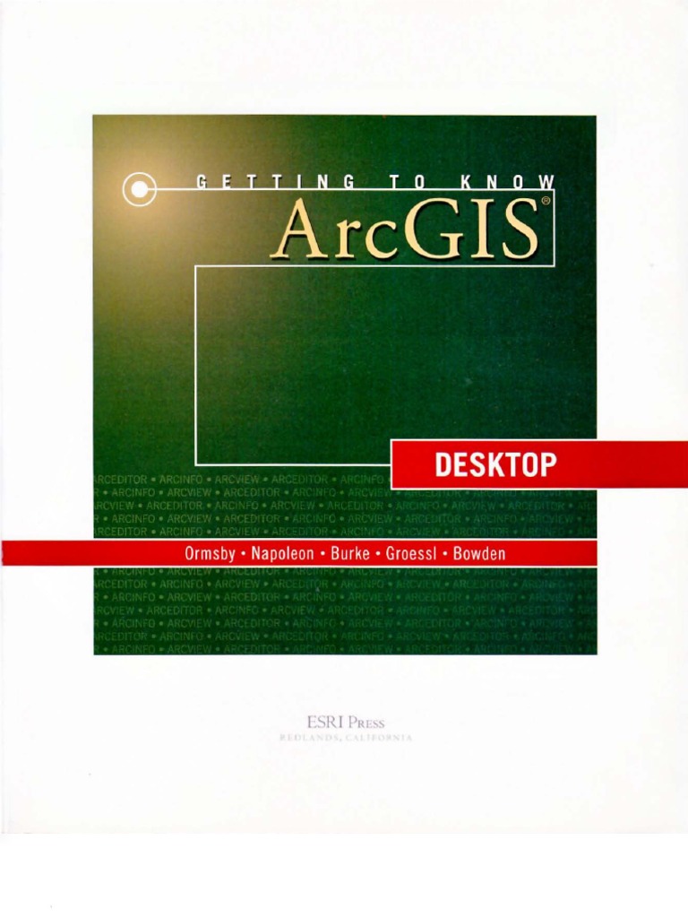 Getting To Know ArcGis Desktop | PDF | Arc Gis | Esri