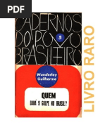 Quem dará o golpe no Brasil - Wanderley Guilherme