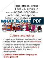 Culture and Ethics, Cross-Cultural Set Up, Ethics in International Scenario, - Attitude, Perception, Belief, Ego States and Life Positions