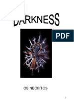 Darkness (Os Neófitos)